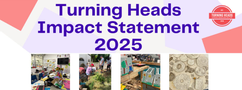 Turning Heads Impact Statement